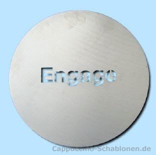 Cappuccino Schablone "Engage"