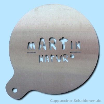 Cappuccino Schablone "Martin Natur"
